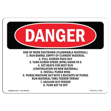 Signmission OSHA Sign, 18" Height, 24" Wide, Rigid Plastic, End Of Week Shutdown (Flammable Material), Landscape OS-DS-P-1824-L-2340